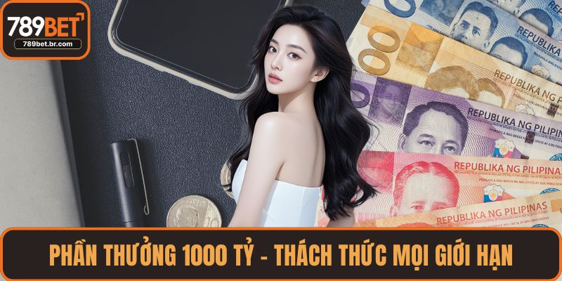 Phần Thưởng 1000 Tỷ